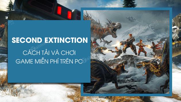 Tải và chơi game Second Extinction miễn phí trên Epic Games