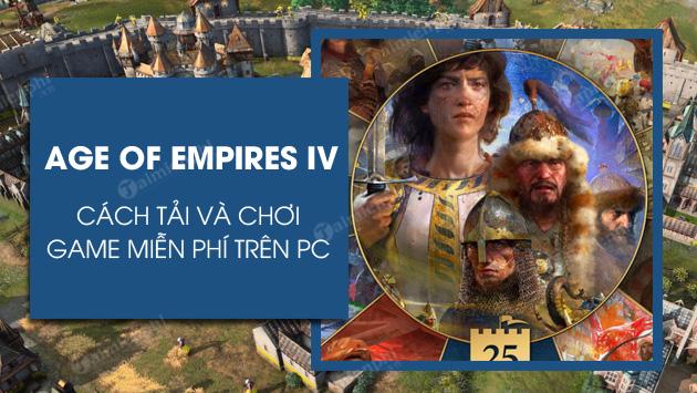 Cách tải và chơi Age of Empires IV miễn phí trên PC