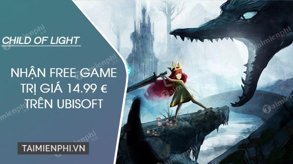 Nhận game phiêu lưu Child of Light miễn phí trị giá 14.99 Euro ngay hôm nay