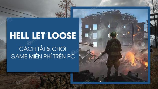 Cách tải và chơi Hell Let Loose miễn phí trên PC