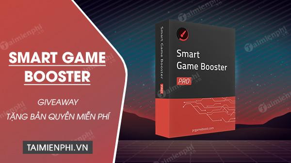 Giveaway Smart Game Booster - Công cụ tối ưu hóa trải nghiệm chơi game trên PC